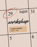 Candle Making Workshop - 29th August